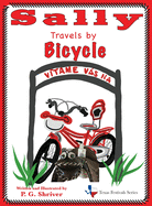 Sally Travels by Bicycle: A travel book for ages 3-8
