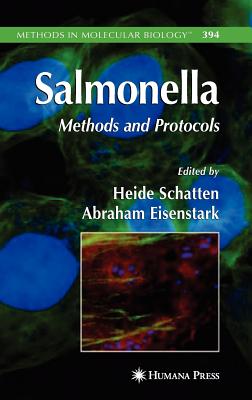 Salmonella: Methods and Protocols - Schatten, Heide, PhD (Editor), and Eisenstark, Abe (Editor)