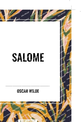 Salome - Wilde, Oscar