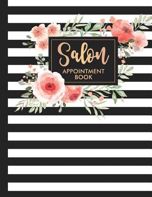 Salon: Appointment Book 2019 Floral Flower Frame Striped Stylist Hairdresser Daily Hourly Client Planner - Print, Pink Willow