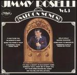 Saloon Songs, Vol. 3 - Jimmy Roselli