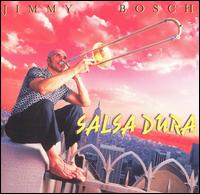 Salsa Dura - Jimmy Bosch