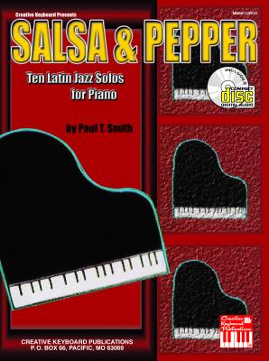 Salsa & Pepper: Ten Latin Jazz Solos for Piano - Smith, Paul