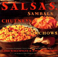 Salsas, Sambals, Chutneys and Chowchows