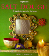 Salt Dough: 20 Practical Projects for the Home