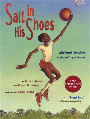 Salt in His Shoes: Michael Jordan in Pursuit of a Dream - Jordan, Deloris, and Jordan, Roslyn M