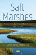 Salt Marshes: Formation, Ecological Functions and Threats