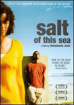 Salt of This Sea - Annemarie Jacir