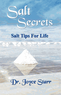 Salt Secrets: Salt Tips for Life