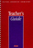 Salters' Advanced Chemistry: Teacher's Guide