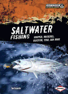 Saltwater Fishing: Snapper, Mackerel, Bluefish, Tuna, and More
