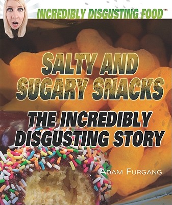 Salty and Sugary Snacks - Furgang, Adam