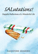 SALutations!: Happiful Reflections of a Wonderful Life