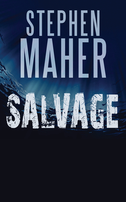 Salvage - Maher, Stephen