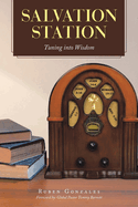 Salvation Station: Tuning into Wisdom