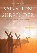 Salvation to Surrender: A 35 Year Journey in Finding True Rest