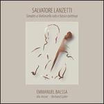 Salvatore Lanzetti: Sonates a Violoncello solo e basso continuo
