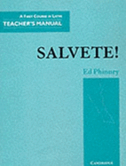 Salvete! Teacher's Manual: A First Course in Latin