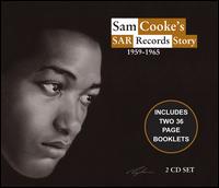 Sam Cooke's SAR Records Story 1959-1965 - Sam Cooke / The Soul Stirrers