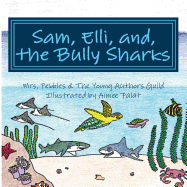 Sam, Elli And, the Bully Sharks: Sam, Elli And, the Bully Sharks