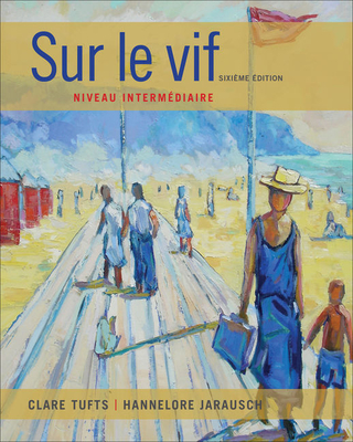Sam for Tufts/Jarausch's Sur Le Vif: Niveau Intermediaire, 6th - Tufts, Clare, and Jarausch, Hannelore