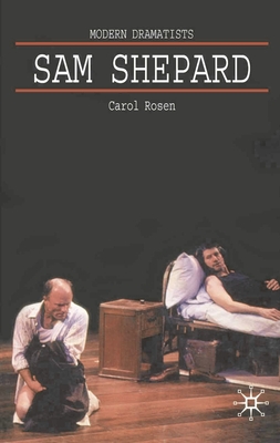 Sam Shepard: A 'Poetic Rodeo' - Rosen, Carol