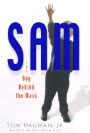 Sam: The Boy Behind the Mask