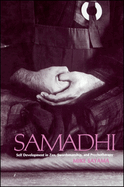 Samadhi: Self Development in Zen, Swordsmanship, and Psychotherapy