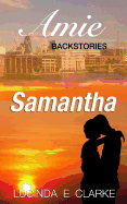 Samantha: An Amie Backstory