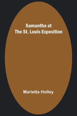 Samantha at the St. Louis Exposition - Holley, Marietta