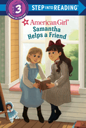 Samantha Helps a Friend (American Girl)