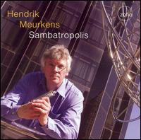 Sambatropolis - Hendrik Meurkens