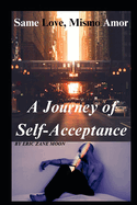 Same Love, Mismo Amor: A Journey to Self-Acceptance