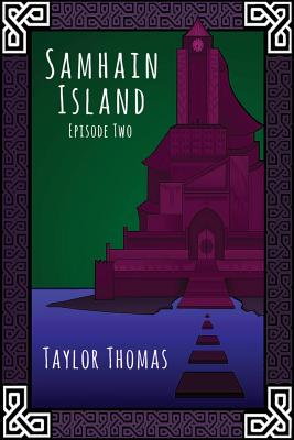 Samhain Island: Episode Two - Thomas, Taylor
