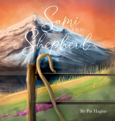 Sami and the Shepherd - Hagius, Pat