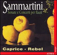 Sammartini: Sonate e Concerti per flauti - Ensemble Caprice; ric Lagac (contrabass); Matthias Maute (flute); Rebel; Sophie Larivire (flute)