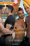 Sammelband #1: Queere Welten + Queerquer durchs Leben