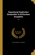 Sammlung Englischer Denkmler in Kritischen Ausgaben; v.02