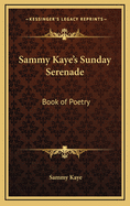 Sammy Kaye's Sunday Serenade: Book of Poetry