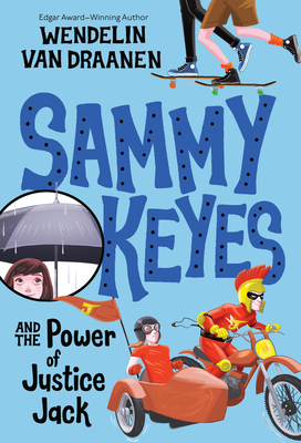 Sammy Keyes and the Power of Justice Jack - Van Draanen, Wendelin