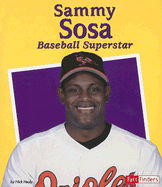 Sammy Sosa: Baseball Superstar