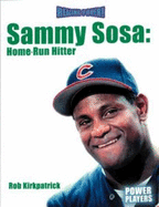 Sammy Sosa: Home Run Hitter