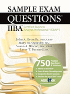 Sample Exam Questions: Iiba Certified Business Analysis Professional (Cbap)