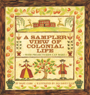 Sampler View of Colonial Life - Cobb, Mary, and Cobb, Nancy