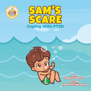Sam's Scare: Coping With PTSD