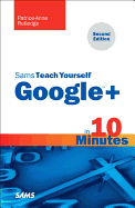 Sams Teach Yourself Google+ in 10 Minutes