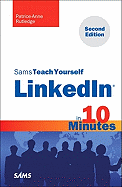 Sams Teach Yourself Linkedin in 10 Minutes