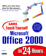 Sams Teach Yourself Microsoft Office 2000 in 24 Hours - Perry, Greg
