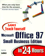 Sams Teach Yourself Microsoft Office 97 Small Business Edition in 24 Hours