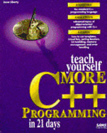 Sams Teach Yourself More C++ in 21 Days - Liberty, Jesse